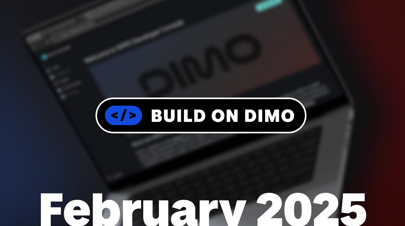 Build On DIMO - February 2025