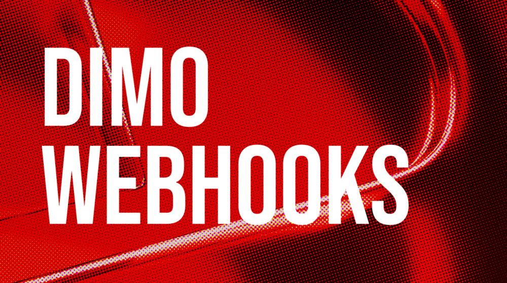 Introducing DIMO Webhooks
