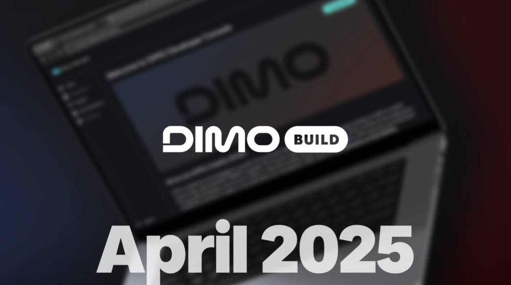 Build On DIMO - April 2025