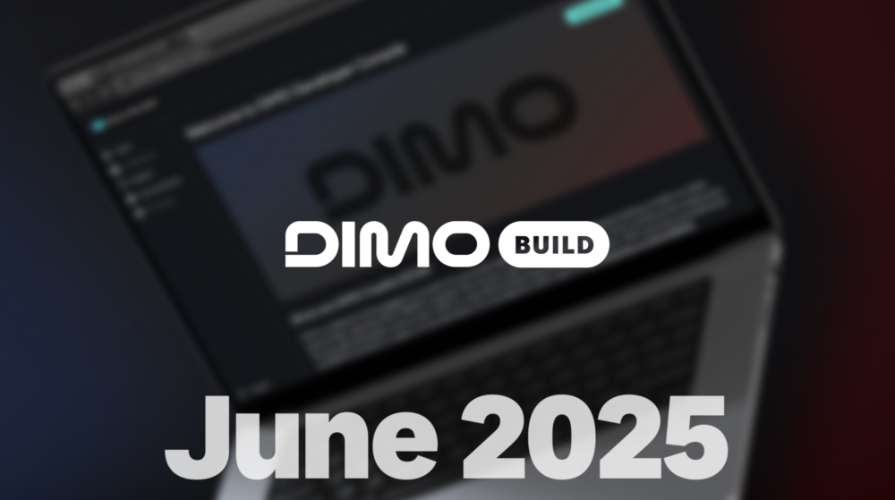 Build on DIMO - June 2025