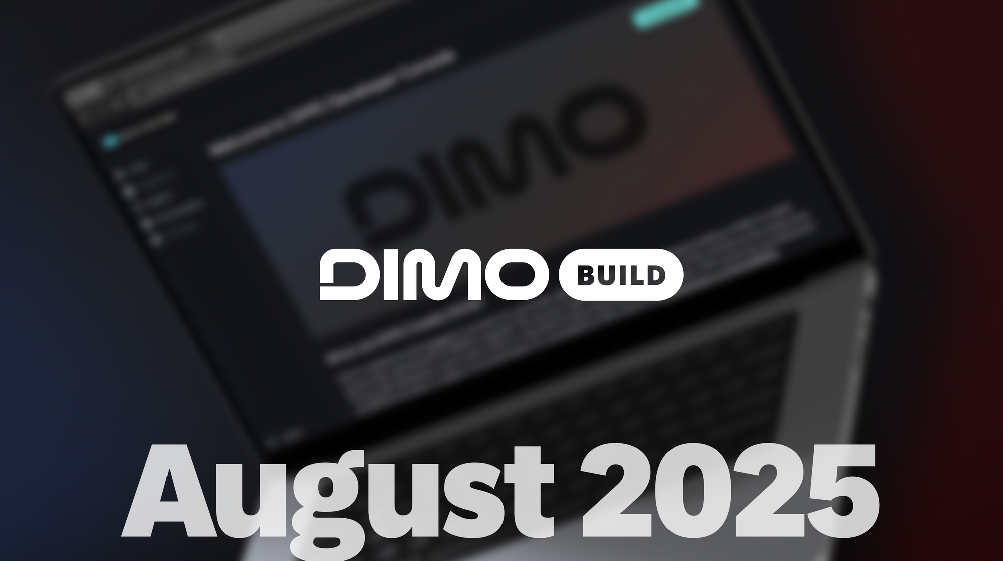 Build on DIMO - August 2025