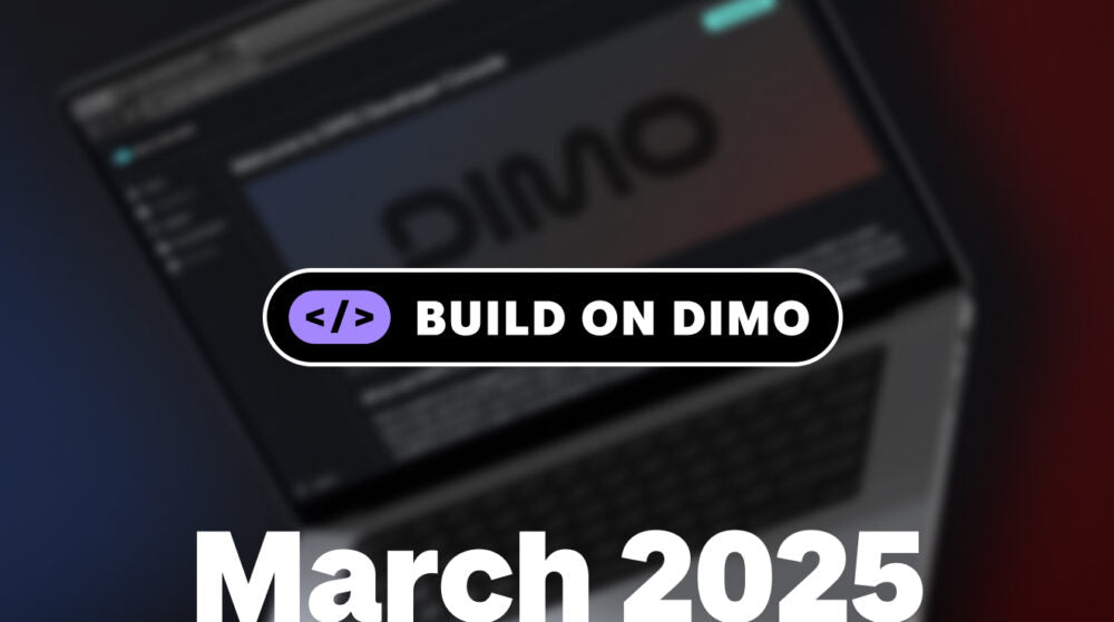 Build On DIMO - March 2025
